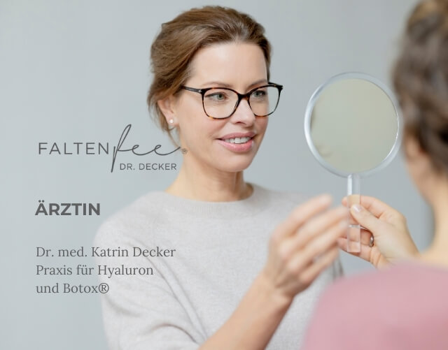 FALTENFEE® Praxis Dr. Katrin Decker Ärztin für Hyaluron und Botox in Dortmund